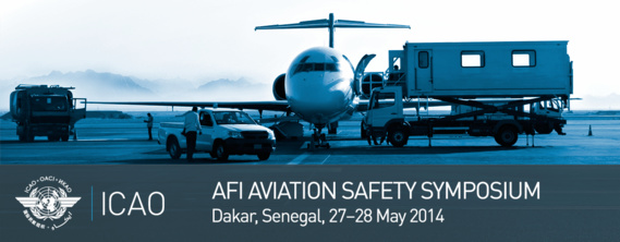 Dakar accueille le symposium Afrique-océan Indien (AFI) sur la sécurité de l’aviation Dakar accueille le symposium Afrique-océan Indien (AFI) sur la sécurité de l’aviation