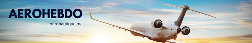 AéroHebdo : L'actualité aéronautique de la semaine 26W09