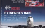 "L'espace Marocain" dédie un dossier spécial aux exigences OACI en terme de Formation, Navigabilité et exploitation