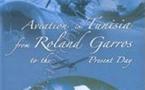 L’essor de l’aviation en Tunisie de Roland Garros à nos jours